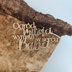 Napis OGRÓD MIŁOŚCI WYRASTA W SERCU BABCI złota pleksi PL13