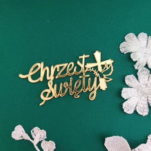 Napis CHRZEST ŚWIETY złota pleksi PLC01