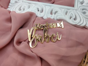 Napis KOCHANEJ BABCI złota pleksi