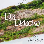 Napis DLA DZIADKA tekturka N022