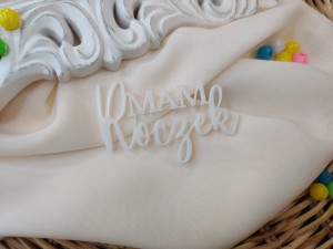 Napis MAM ROCZEK biała pleksi SD17