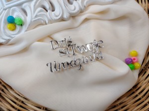 Napis DZIŚ SĄ TWOJE URODZINKI srebrna pleksi SD45