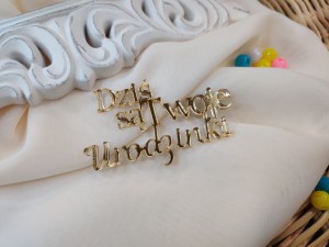 Napis DZIŚ SĄ TWOJE URODZINKI złota pleksi SD47